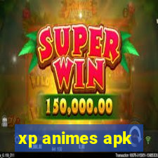 xp animes apk